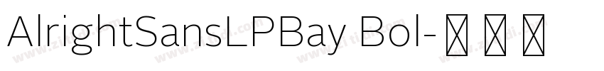 AlrightSansLPBay Bol字体转换